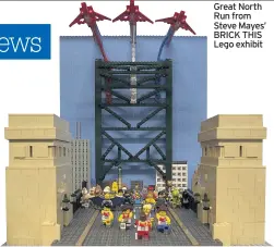  ??  ?? Great North Run from Steve Mayes’ BRICK THIS Lego exhibit