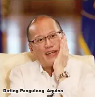  ??  ?? Dating Pangulong Aquino