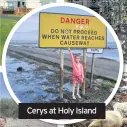  ??  ?? Cerys at Holy Island