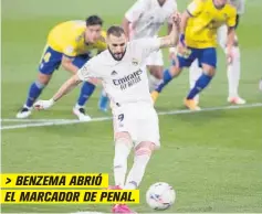  ??  ?? > BENZEMA ABRIÓ EL MARCADOR DE PENAL.