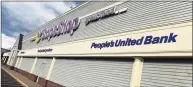  ?? Arnold Gold / Hearst Connecticu­t Media ?? A People’s United Bank sign displayed outside the Stop & Shop in Milford.