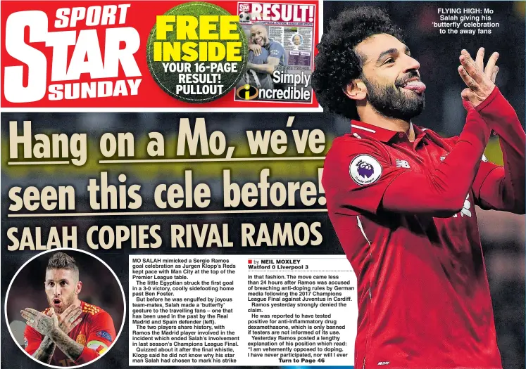  ??  ?? FLYING HIGH: Mo Salah giving his ‘butterfly’ celebratio­n to the away fans