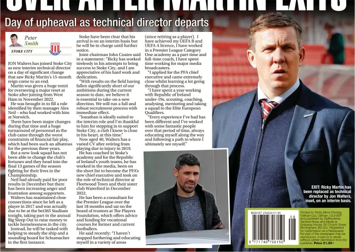  ?? ?? EXIT: Ricky Martin has been replaced as technical director by Jon Walters, inset, on an interim basis.