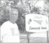  ?? LYNN KUTTER ENTERPRISE-LEADER ?? Master Gardener Jim Sposato of Lincoln heads up the Lincoln Community Garden. He would like a few more volunteers, though, to help pull weeds in the garden and pick fresh produce.