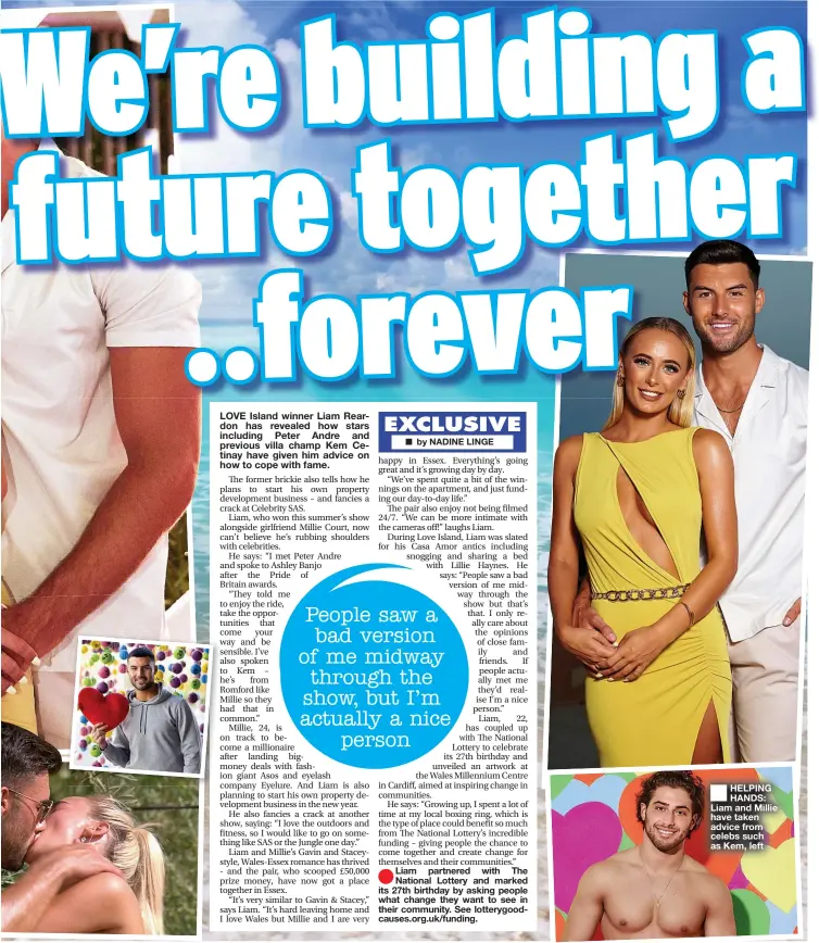  ?? ?? HELPING HANDS: Liam and Millie have taken advice from celebs such as Kem, left