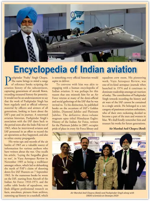  ?? ?? Air Marshal Anil Chopra (Retd) and Pushpindar Singh along with DRDO scientists at Dexexpo 2020