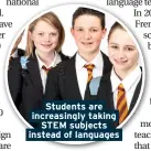  ??  ?? Students are increasing­ly taking STEM subjects instead of languages