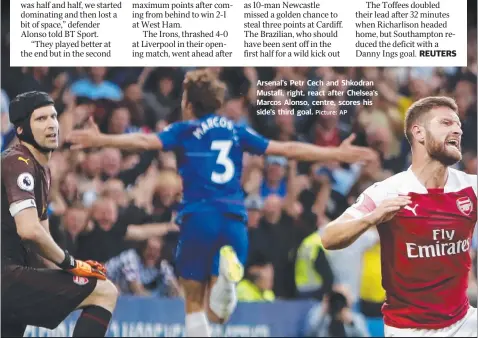  ?? Picture: AP ?? Arsenal's Petr Cech and Shkodran Mustafi, right, react after Chelsea's Marcos Alonso, centre, scores his side's third goal.