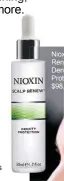  ??  ?? NioxNioxin Scalp RenRenew DenDensity ProtProtec­tion, $98.98.44.