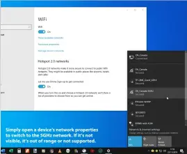  ??  ?? Simply open a device’s network properties to switch to the 5GHz network. If it’s not visible, it’s out of range or not supported.