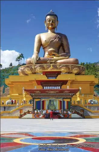  ?? Foto: Mika Munterud ?? Buddha Dordenma i Thimphu, Bhutan