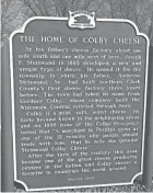  ?? KEITH UHLIG/USA TODAY NETWORK-WISCONSIN ?? Joseph F. Steinwald first developed Colby cheese in 1885 at his father’s cheese factory located just south and west of Colby.