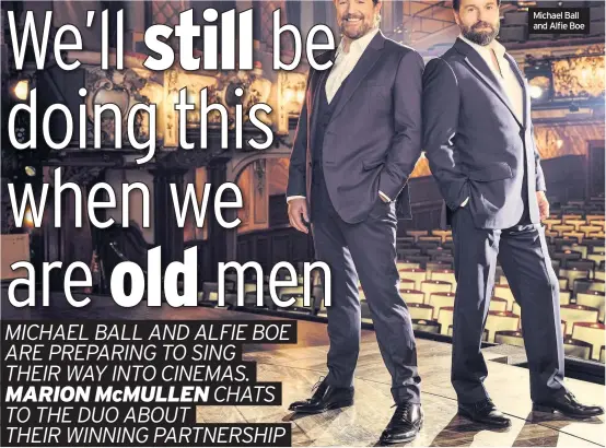  ??  ?? Michael Ball and Alfie Boe