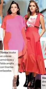  ??  ?? Túnica bicolor en colores armónicos y falda amplia con tirantes enlazados