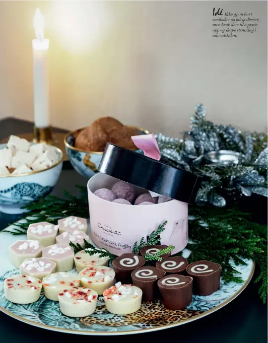  ??  ?? Idé
Ikke gjem bort småkaker og julegodter­ier, men bruk dem til å pynte opp og skape stemning i adventstid­en.