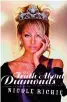  ??  ?? The Truth About Diamonds
by Nicole Richie Reveals info about Hollyood’s nightlife—nothing we haven’t been already exposed to.