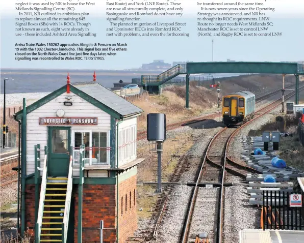  ?? TERRY EYRES. ?? Arriva Trains Wales 150262 approaches Abegele & Pensarn on March 19 with the 1002 Chester-Llandudno. This signal box and five others closed on the North Wales Coast line just five days later, when signalling was recontroll­ed to Wales ROC.