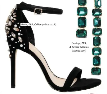  ??  ?? Heels, £65, Office (office.co.uk) Earrings, £23, & Other Stories (stories.com)