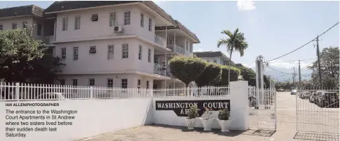  ?? IAN ALLEN/PHOTOGRAPH­ER ?? The entrance to the Washington Court Apartments in St Andrew where two sisters lived before their sudden death last Saturday.