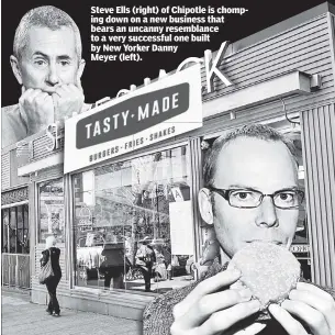  ??  ?? Steve Ells (right) of Chipotle is chomping down on a new business that bears an uncanny resemblanc­e to a very successful one built by New Yorker Danny Meyer (left).