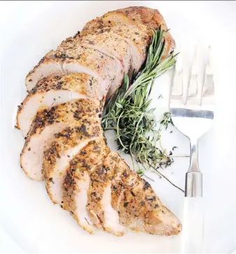  ?? PHOTOS: ATCO BLUE FLAME KITCHEN ?? This pork tenderloin cooks quickly, but looks and feels like Sunday dinner.