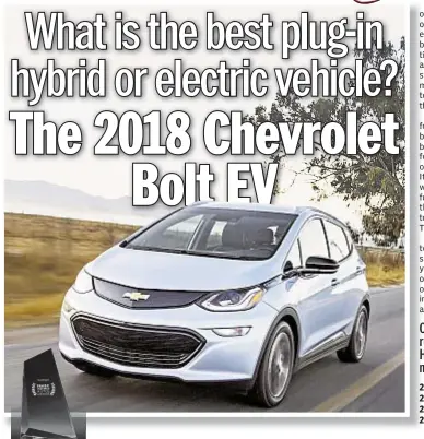  ??  ?? 2018 Chevrolet Volt 2018 Chrysler Pacifica Hybrid 2018 Honda Clarity 2018 Toyota Prius Prime
