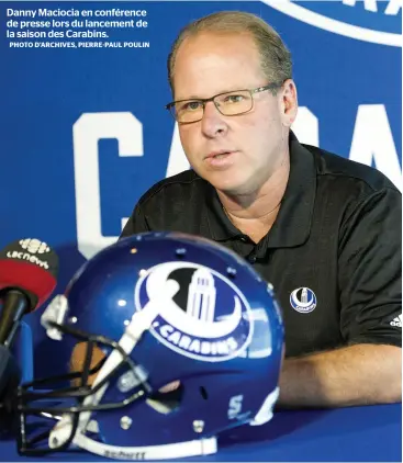  ?? PHOTO D’ARCHIVES, PIERRE-PAUL POULIN ?? Danny Maciocia en conférence de presse lors du lancement de la saison des Carabins.