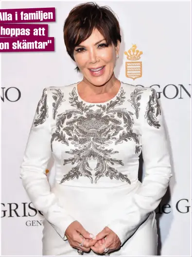  ??  ?? "ALLA I FAMILJEN HOPPAS ATT HON SKÄMTAR" Nu är Kris Jenner redo för en ny fas i livet! Eller ska vi säga nygammal? Den 60- åriga stjärnan vill nämligen bli mamma – för sjunde gången! ” Alla i familjen hoppas att hon skämtar”, säger en källa.