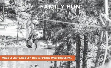  ?? Courtesy photo ?? RIDE A ZIP LINE AT BIG RIVERS WATERPARK.