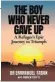  ??  ?? ‘The Boy Who Never Gave Up’, by Emmanuel Taban, is published by Jonathan Ball Publishers (R265)