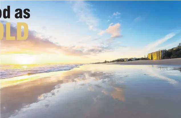  ?? PHOTOS: GETTY IMAGES ?? The sun rises over the beach at Currumbin.