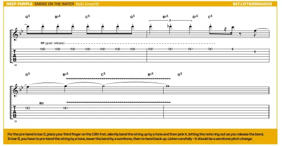  ?? ?? For the pre-bend in bar 2, place your third finger on the 13th fret, silently bend the string up by a tone and then pick it, letting the note ring out as you release the bend. In bar 6, you have to pre-bend the string by a tone, lower the bend by a semitone, then re-bend back up. Listen carefully – it should be a semitone pitch change.