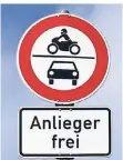  ??  ?? „Anlieger frei“heißt es an den Zufahrten.