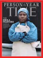  ??  ?? Salomé on the cover of Time and (right) working in a Médicins Sans Frontières hospital in Monrovia, Liberia. Far right: Justin feeds their newly-born child.
