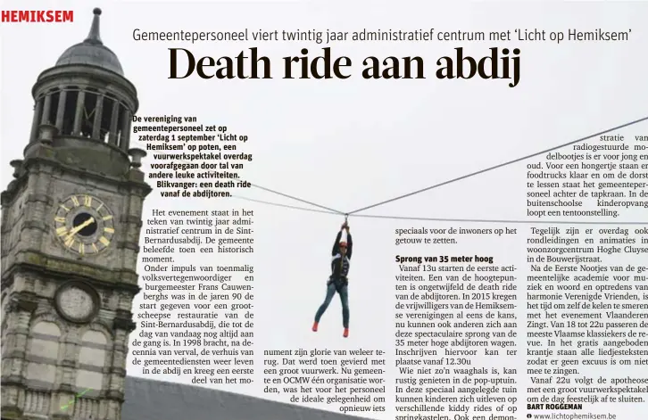  ?? FOTO JAN VAN DE PERRE ?? De death ride van de abdijtoren staat garant voor een flinke adrenaline­kick.