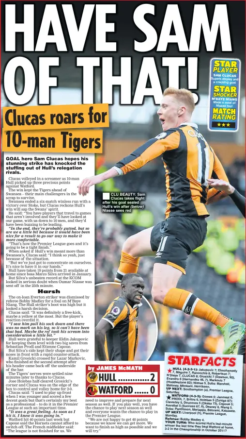  ??  ?? CLU BEAUTY: Sam Clucas takes flight after his goal sealed Hull’s win after (below) NIasse sees red