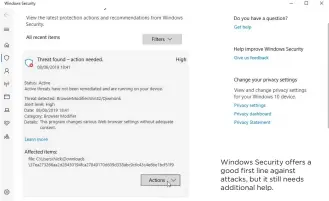  ??  ?? Windows Security offers a good first line against attacks, but it still needs additional help.