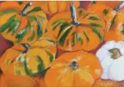  ??  ?? Pumpkins, pastel, 9½ x 12½"