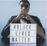  ??  ?? 0 Black Lives Matter dominated headlines