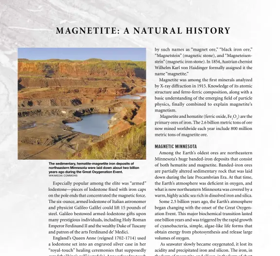  ?? WIKIMEDIA COMMONS ?? The sedimentar­y, hematite-magnetite iron deposits of northeaste­rn Minnesota were laid down about two billion years ago during the Great Oxygenatio­n Event.