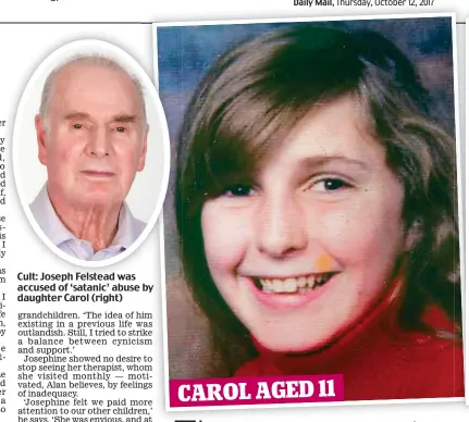  ??  ?? Cult: Joseph Felstead was accused of ‘satanic’ abuse by daughter Carol (right)