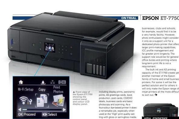  ??  ?? Front view of the Epson ET-7750 showing the control panel and colour LCD display panel.