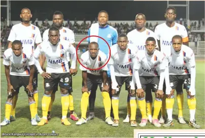  ??  ?? Bruce Kangwa (circled) in Azam colours