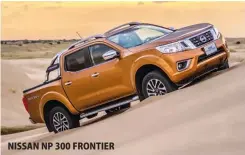  ??  ?? NISSAN NP 300 FRONTIER