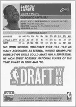  ??  ?? 2003-04 Topps #221 LeBron James RC