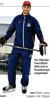  ?? KK ?? Der Villacher Paul Ullrich fühlt sich in Russland gut aufgehoben