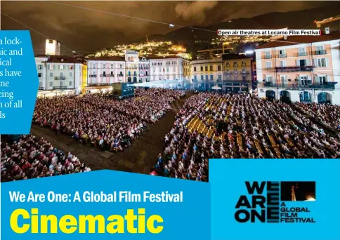  ??  ?? Open air theatres at Locarno Film Festival