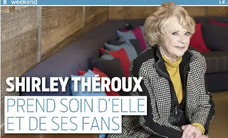 SHIRLEY THÉROUX PREND SOIN D’ELLE ET DE SES FANS - PressReader
