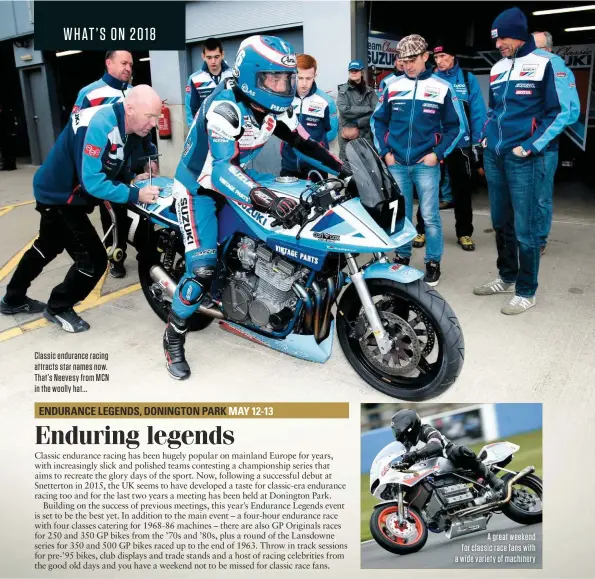  ??  ?? Classic endurance racing attracts star names now. That’s Neevesy from MCN in the woolly hat... Adit, suntias simil ipsum estia sitam faceateser­is diatior
A great weekend for classic race fans with a wide variety of machinery