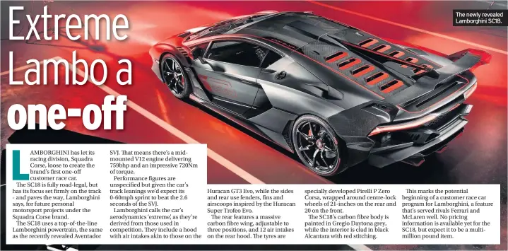  ??  ?? The newly revealed Lamborghin­i SC18.